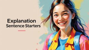 Explanation Sentence Starters
